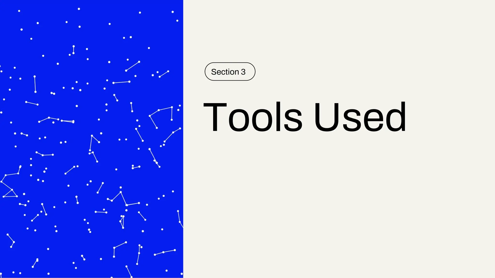 Tools Used
Section 3
 