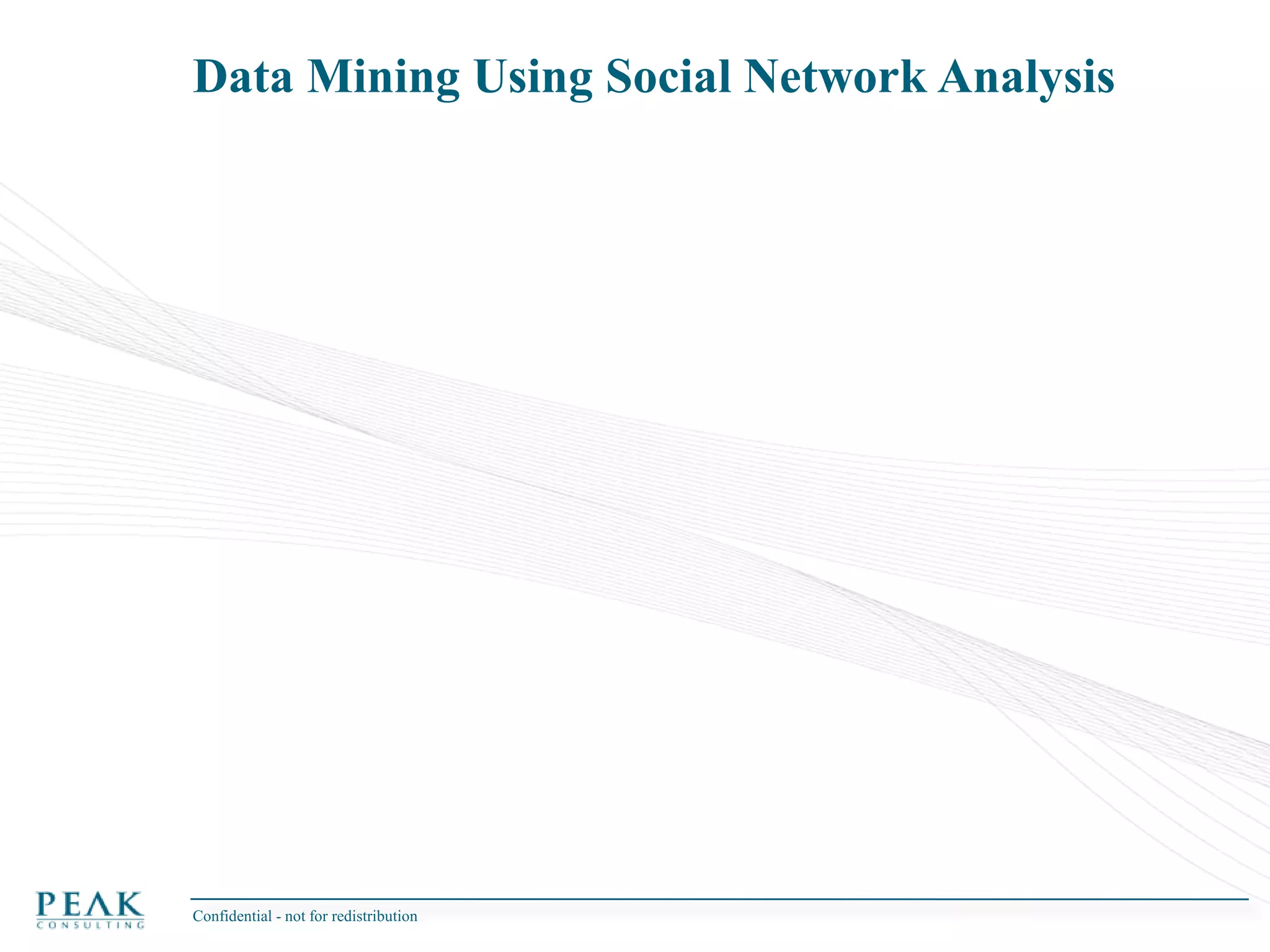 An example with real world data:73,277From 5 to 22 nodes:Singletons- 320 communities.	15,666	   2,658	            653		- 1905 nodes.pairs	triangles	       squaresLarge Component of 1.1M nodes(with off-network nodes =  3.6M)Confidential - not for redistribution Key Observation: Few Isolated Communities Exist in the Real World