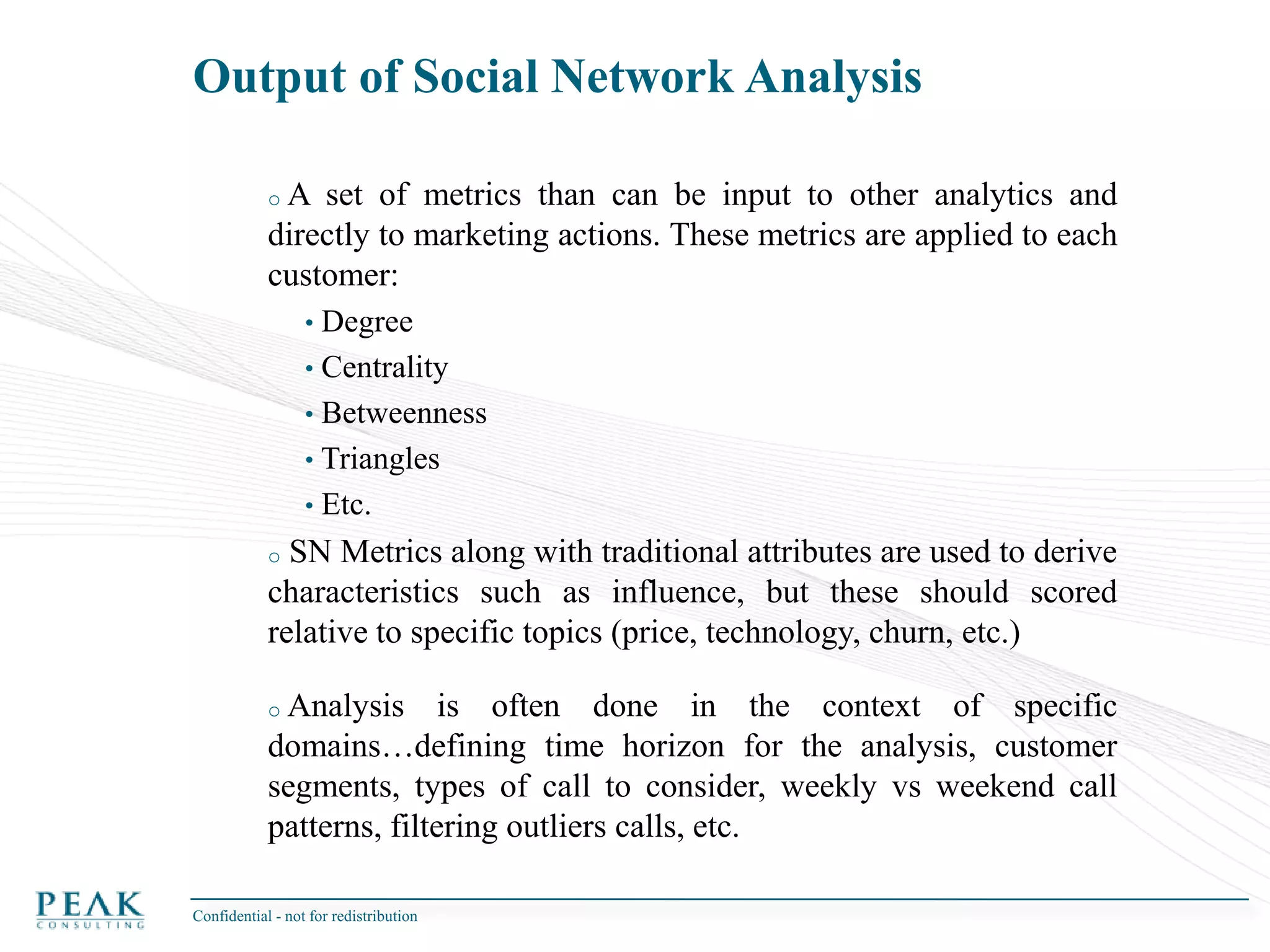 Why should you care about SNA?Customer are sceptical: if you want to sell your products to your customers, convince their friends.