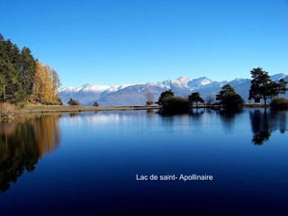 Lac de saint- Apollinaire  
