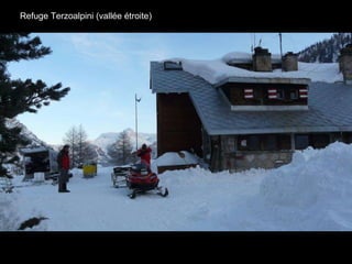 Refuge Terzoalpini (vallée étroite) 