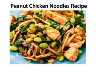 Peanut Chicken Noodles Recipe
 