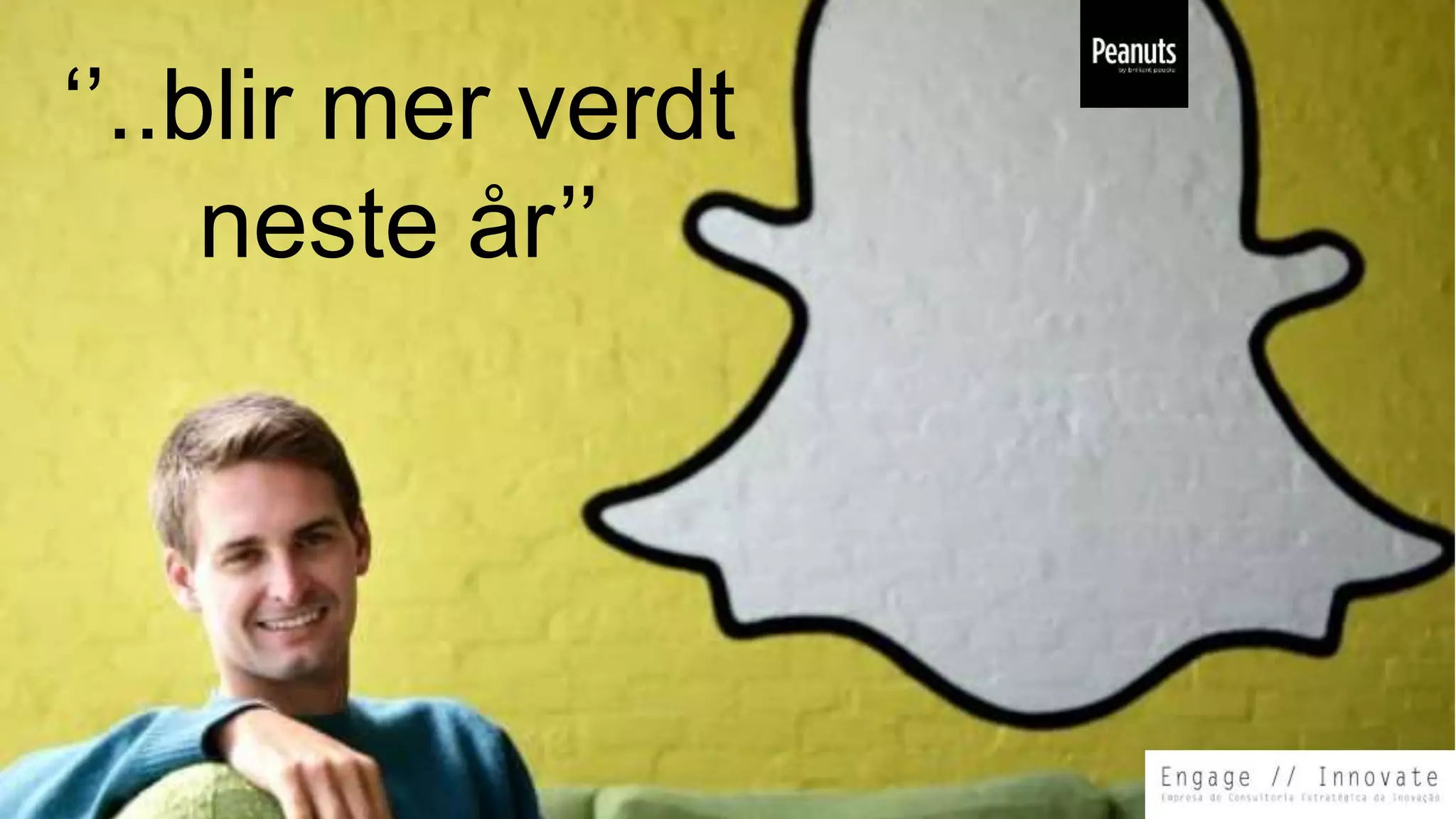 ‘’..blir mer verdt
neste år’’
 