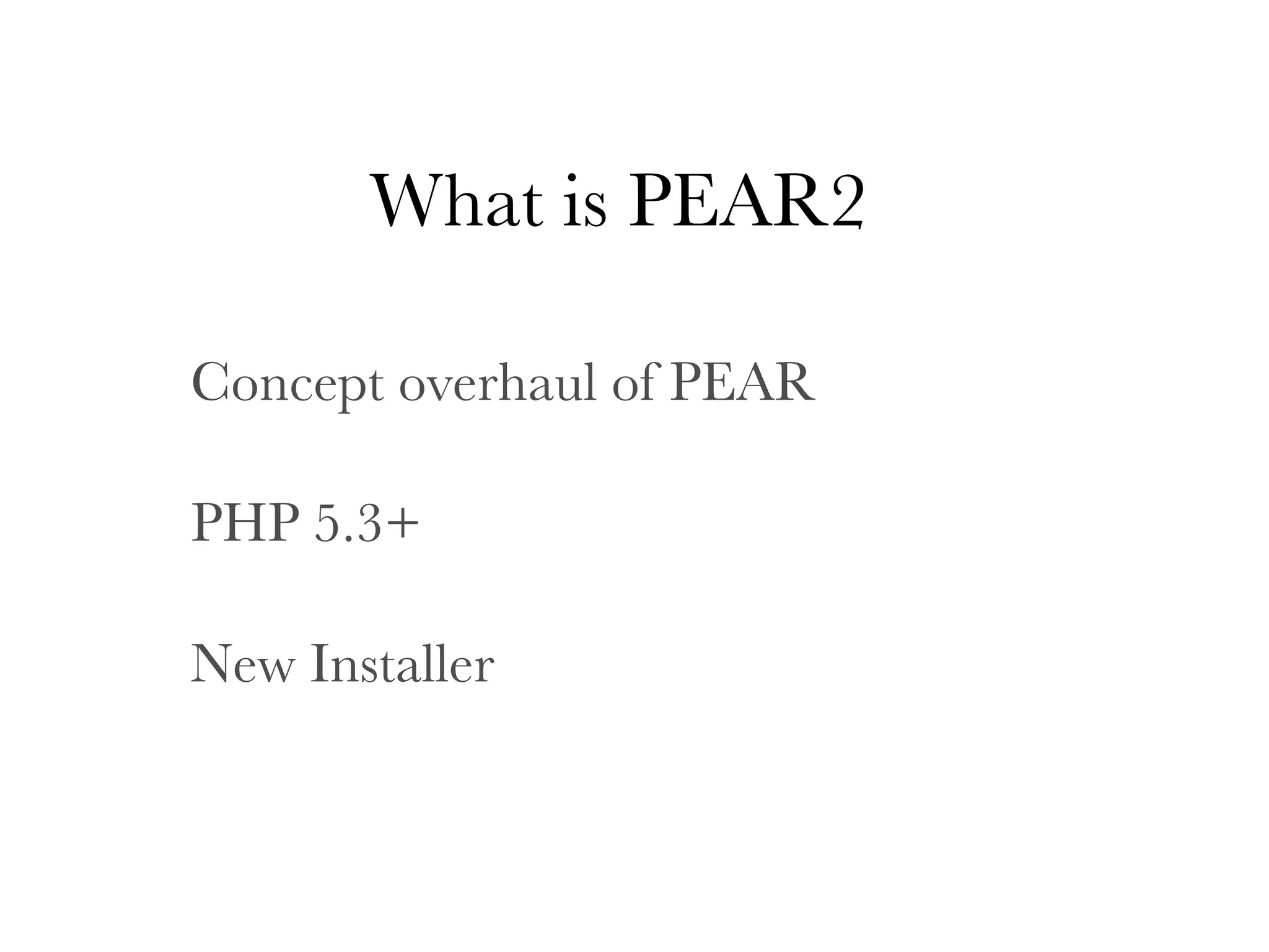 PEAR - New things PEAR Group elected by developers 