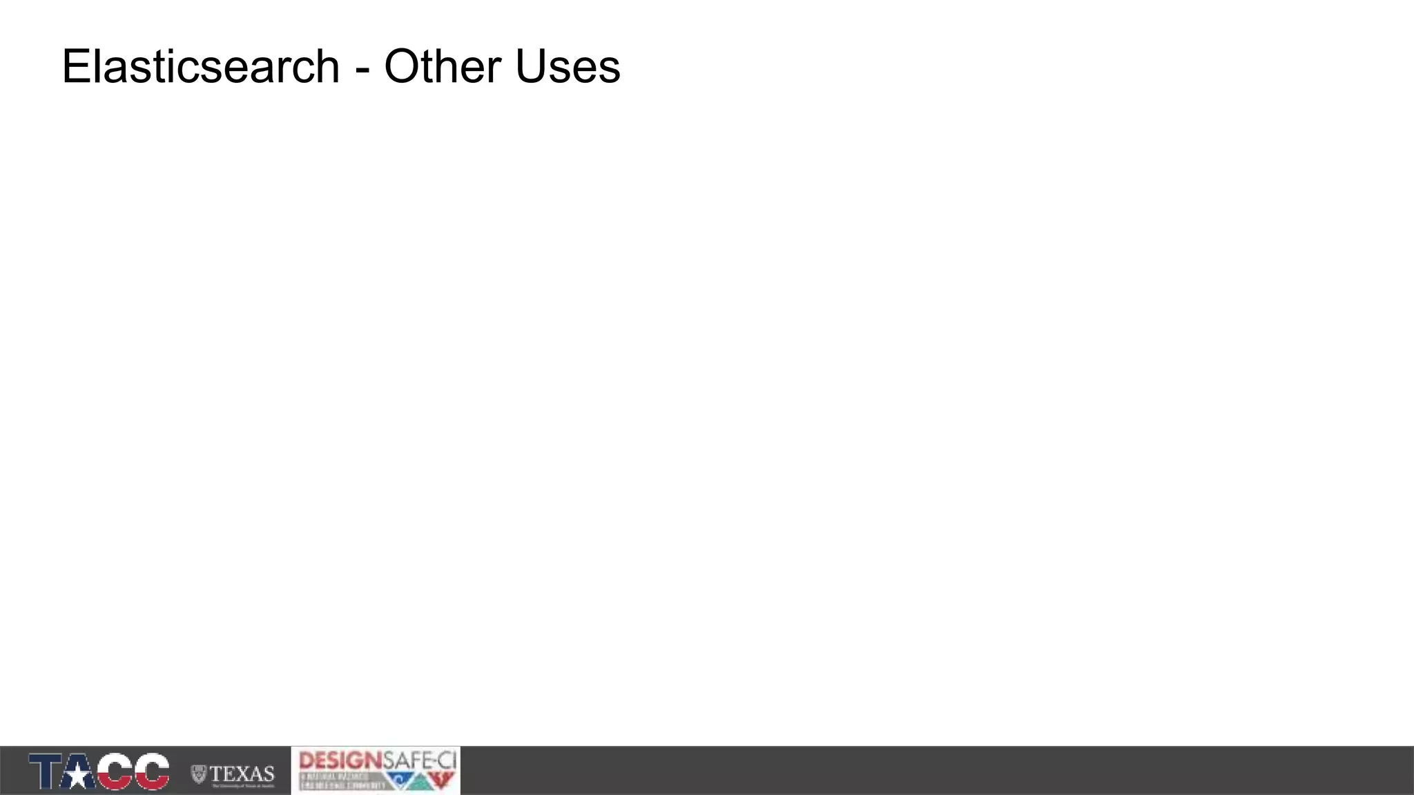 Elasticsearch - Other Uses 