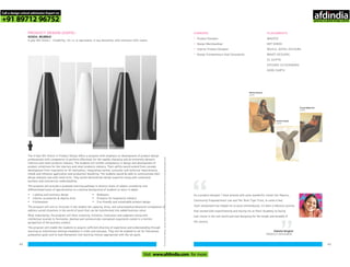 Forlearningmodules,faculty,studentworkandothercourserelatedinformationvisitwww.pearlacademy.com
Alisha Saxena
UGPD
Anchal Gupta
UGPD
AnushaAgarwal
UGPD
PRODUCT DESIGN (UGPD) -
NOIDA, MUMBAI
4 year BA (Hons.) - Eligibility: 10+2, or equivalent, in any discipline, with minimum 50% marks
The 4-Year BA (Hons) in Product Design offers a program with emphasis on development of product design
professionals with competency to perform effectively for the rapidly changing and an extremely dynamic
interiors and retail products industry. The students will exhibit competency in design and development of
product collections for the interiors and retail products industry. Their ability would extend from concept
development from inspiration to 3D realization, integrating market, consumer and technical requirements,
trends and influence application and production feasibility. The students would be able to communicate their
design digitally and with hand skills. They would demonstrate design expertise along with contextual
business and commercial understanding.
The program will provide a graduate learning pathway in distinct levels of subject complexity and
differentiated areas of specialization to a diverse background of students to learn in-depth
• Lighting and luminary design • Bathware
• Interior accessories & objects d’art • Products for hospitality industry
• Kitchenware • Eco-friendly and sustainable product design
The program will aim to inculcate in the student the capacity, drive, and value-based professional competence to
address varied situations in the world of work that can be transformed into added business value.
Most importantly, the program will hone creativity, initiative, innovation and judgment along with
intellectual acumen to formulate, develop and communicate conceptual arguments rooted in a holistic
perspective of the business context.
The program will enable the students to acquire sufficient diversity of experience and understanding through
learning at institutional settings elsewhere in India and overseas. They will be enabled to set for themselves
graduation goals and to lead themselves into learning choices appropriate with the set goals.
As a product designer I have worked with some wonderful clients like Pepsico,
Community Empowerment Lab and The Terai Tiger Trust, to name a few.
Each assignment has helped me to grow tremendously. It's been a fabulous journey
that started with experimenting and having fun at Pearl Academy to facing
real clients in the real world and now designing for the length and breadth of
the country.
“
Vidisha Singhal
PRODUCT DESIGNER
4342
PLACEMENTS
MAGPIE
ART DINOX
MUKUL GOYAL DESIGNS
MAATI DESIGNS
CL GUPTA
EPISODE SILVERWARE
GOOD EARTH
CAREERS
•
•
•
•
Product Designer
Design Merchandiser
Interior Product Designer
Design Entrepreneurs And Consultants
Call a design school admission Expert on
+91 89712 96752
Visit www.afdindia.com for more
afdindia
.
gateway to global design schools
 