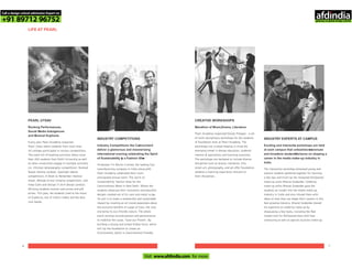 6 7
LIFE AT PEARL
PEARL UTSAV
Rocking Performances,
Social Media Indulgences
and Musical Euphoria
Every year
Pearl Utsav where students from more than
20 colleges participate in various competitions.
The event full of bustling activities where more
than 200 students from Delhi University as well
as other universities engage in multiple activities
viz. Khichak (photography competition), Nukkad
Natak (drama contest), Spotlight (dance
competition), A Walk to Remember (fashion
show), Melody Arrest (singing competition), and
Keep Calm and Design (T-shirt design contest).
Winning students receive cash prizes and gift
prizes. This year, the students jived to the music
of Euphoria, one of India’s oldest and the best
rock bands.
Pearl Academy organizes
INDUSTRY COMPETITIONS
Industry Competitions like Canvironment
deliver a glamorous and mesmerizing
international evening celebrating the Spirit
of Sustainability by a Fashion Show
Hindustan Tin Works Limited, the leading Can
manufacturing company in India along with
Pearl Academy celebrated their much
anticipated annual event ‘The Spirit of
Sustainability’ fashion show for the
Canvironment Week in New Delhi. Where the
students showcase their innovative and beautiful
designs created out of tin cans and metal scrap.
Its aim is to make a noteworthy and sustainable
impact by creating an all-round awareness about
the exclusive benefits of usage of Cans, the vital
one being its eco-friendly nature. The whole
event revolves around passion and perseverance
to mobilize the cause, ‘Save our Planet’. By
building a strong and united Global force, which
will lay the foundation to create an
Environment, which is Canvironment friendly.
CREATIVE WORKSHOPS
Marathon of Music,Drama, Literature
Pearl Academy organized Design Polygon - a set
of multi-disciplinary workshops for the students
of foundation level at Pearl Academy. The
workshops are curated keeping in mind the
emerging trends in design education, students’
interest & aspirations and learning outcomes.
The workshops are designed to include diverse
disciplines such as drama, literature, film,
street art, photography, and yet offer foundation
students a learning experience relevant to
their disciplines.
INDUSTRY EXPERTS AT CAMPUS
Exciting and interactive workshops are held
at each campus that unleashes new avenues
and broadens students’horizons on shaping a
career in the media make-up industry in
India.
The interactive workshop witnessed young and
zealous students gathered together for learning
a few tips and tricks by the renowned Bollywood
make-up artist Bharat Godambe. Celebrity
make-up artist Bharat Godambe gave the
students an insight into the media make-up
industry in India and also infused them with
ideas on how they can shape their careers in this
fast growing industry. Bharat Godambe shared
his expertise on celebrity make-up by
showcasing a few looks, including the Red
Carpet look for Bollywood stars with face
contouring as well as special occasion make-up.
Call a design school admission Expert on
+91 89712 96752
Visit www.afdindia.com for more
afdindia
.
gateway to global design schools
 