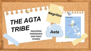 Agta Tribe - History, Culture and Traditions | PPTX