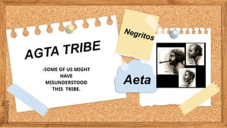 Agta Tribe - History, Culture and Traditions | PPTX