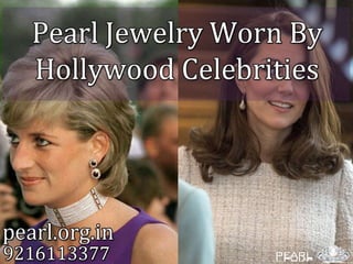 Pearl Jewelry Worn By Hollywood Celebrities 