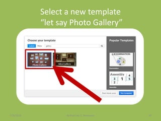 Select a new template
“let say Photo Gallery”
7/26/2015 By:Pearl Joy C. Anonuevo 19
 