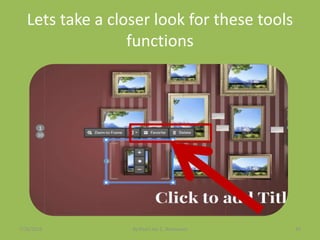 Lets take a closer look for these tools
functions
7/26/2015 By:Pearl Joy C. Anonuevo 45
 