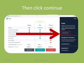Then click continue
7/26/2015 By:Pearl Joy C. Anonuevo 8
 