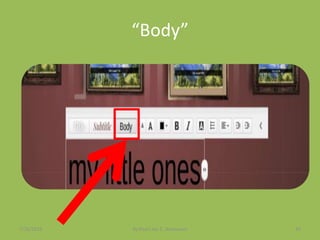 “Body”
7/26/2015 By:Pearl Joy C. Anonuevo 83
 