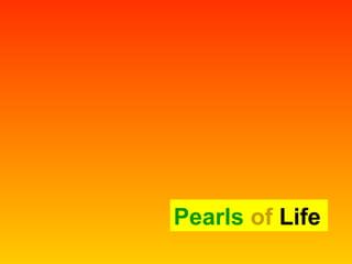 Pearls of Life
 