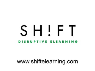 www.shiftelearning.com

 