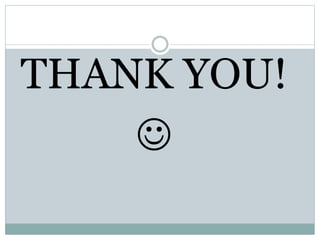 THANK YOU!

 