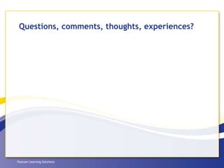 Questions, comments, thoughts, experiences? 