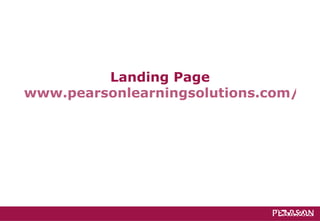 Landing Page www.pearsonlearningsolutions.com/social-media-survey 