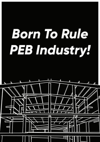 Peb Rte Pre Engineered Building (PEB) Concept | Peb 360 Solutions | PDF