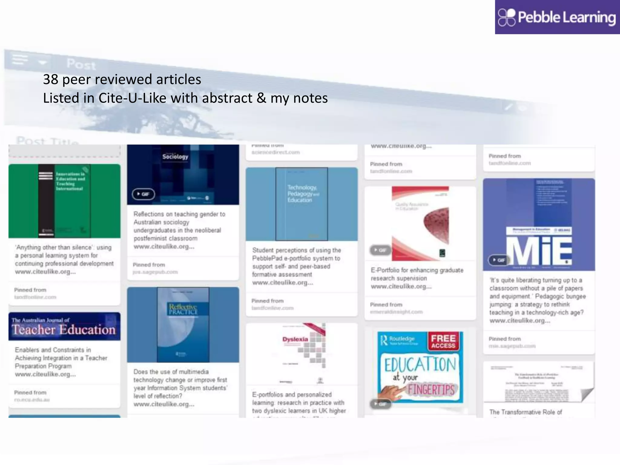 38 peer reviewed articles
Listed in Cite-U-Like with abstract & my notes
 