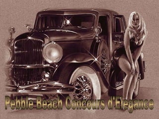 Pebble Beach Concours d'Elegance 