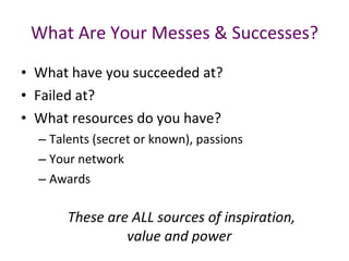 What Are Your Messes & Successes? ,[object Object],[object Object],[object Object],[object Object],[object Object],[object Object],[object Object]