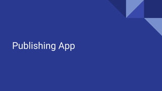 Publishing App
 