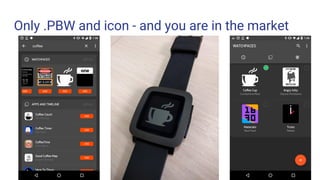 Only .PBW and icon - and you are in the market
 