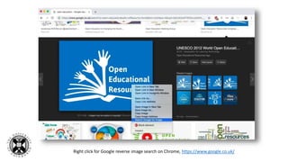 Right click for Google reverse image search on Chrome, https://www.google.co.uk/
 