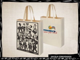 SACOLA CONVIDADOS 