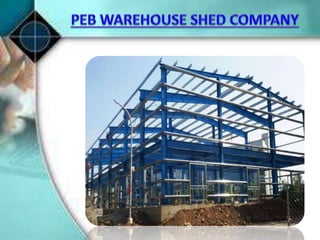 PEB Warehouse Shed Company.pptx