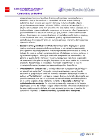 C.E.I.P. REPÚBLICA DEL URUGUAY
CONSEJERÍA DE EDUCACIÓN
Comunidad de Madrid
página 28
cooperativo es fomentar la actitud de...