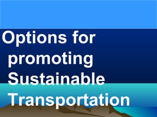 Sustainable transportation for smart cities | PPT