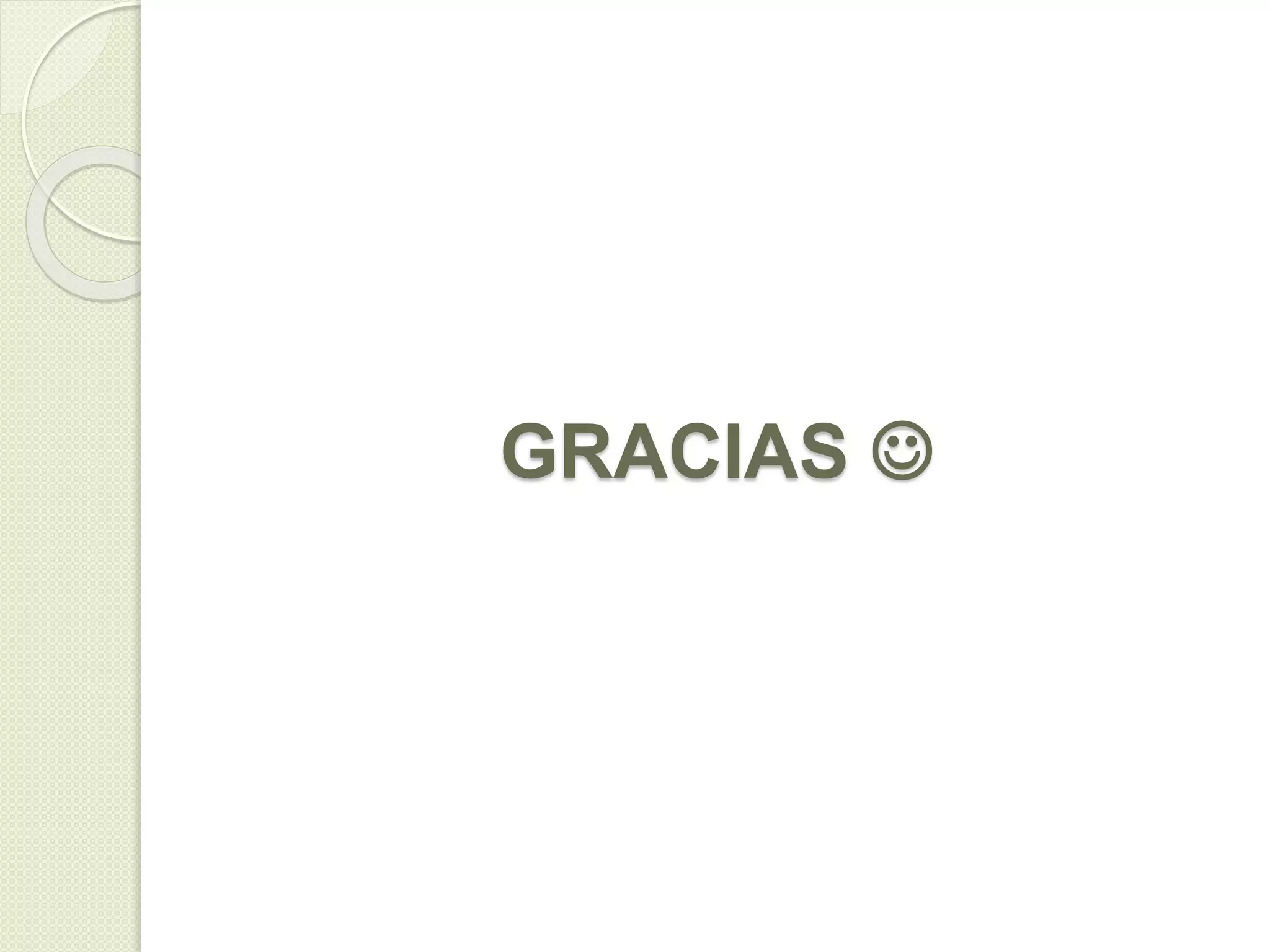 GRACIAS 
 
