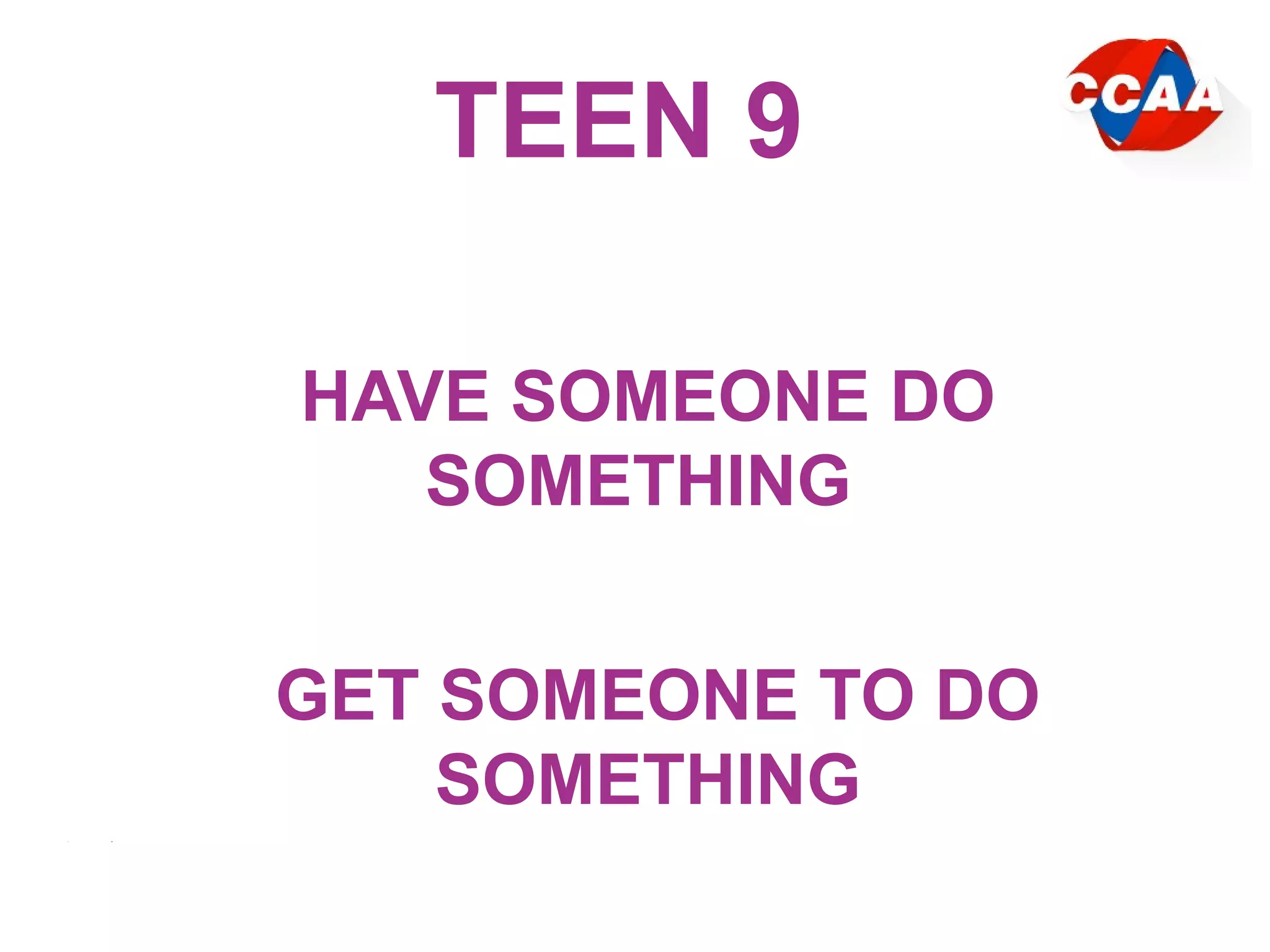Pec9 lesson04 causative form have some do something and get someone to ...