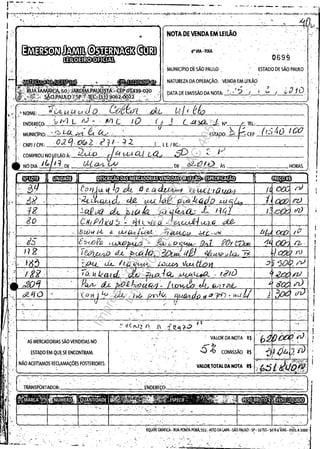 '-.,-:-- .~~ ~.. ,._"_...._'------_. --..,.... ' 0 ~ •••• , _ .... _ _ _ .,,~_. -""r-
. . ...,
ENDEREC;:O: '
MUNIC[PIO: • ţ.:;,. ioa. r:''l'6'0:.,,- '
• CNPJI(PF: () J. a, Ow2 'f '1I . ::, 2..
.-~
o","!
AS MERCADORIAS SÂO VENDIDAS NO
ESTADO EM QUE SE ENCONTRAM
NÂO ACEITAMOS REClAMAC;:OES POSTERIORES.
-.
NOTADEVENDA EMuILĂo'
4'V1A-FlxA
MUNICÎPIO DE sĂa PAUlO
NATUREZA DA OPERAt;ĂO: VEND.i EM lEllĂ~
,, DATA DE EMISSĂO DA NOTA: ',"r ~, I
0699
ESTADO DE SĂO PAUlO
C &(,1tlL J N' .r TEL:--c----,,--_--=
r- '{f.'.:",4'1 I,CO
~
.I' ' 1.
,;'
ESTiDO: ~ -'CEP _ ' u
VAlOR DA NOTA R$
.5".6 COMIS~ĂO R$
HORAS.
. .
!
J"
i
1
j
·1,
!,
"
<
1
VALORJOTALOA,NOTA
b>=""';"'~~~=::ll
• '"', C"c
'.
~~~~~~~~~~~~,I
Ir--~--+--~+----+-----'---'----'--~~~~--+---'---+---'-c--11
-
,r'-- ~
.....y',~,-"'.,-
-'
. ~ .
Impressopor:110.735.907-47AC4051
Em:11/05/2016-10:43:55
 