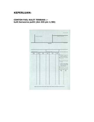 KEPERLUAN:
CONTOH FAIL KULIT TERBUKA :–
kulit berwarna putih (Am 435 pin 1/80)
 