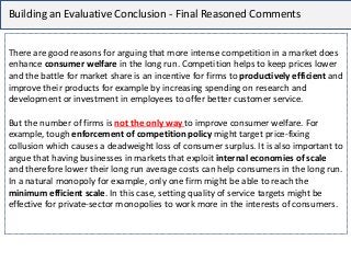 Building an Evaluative Conclusion - Final Reasoned Comments
There are good reasons for arguing that more intense competiti...