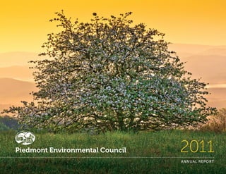 Piedmont Environmental Council   2011
                                 ANNUAL REPORT
 