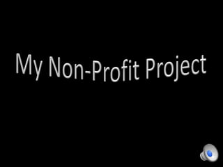 My Nonprofit Project