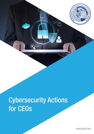 www.pecb.org
Cybersecurity Actions
for CEOs
 