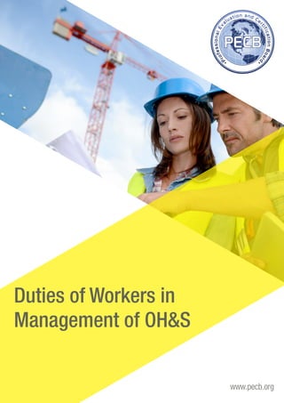 www.pecb.org 
Duties of Workers in 
Management of OH&S 
 