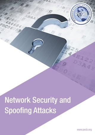 Network Security and 
Spoofing Attacks 
www.pecb.org 
 