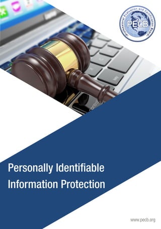www.pecb.org
Personally Identifiable
Information Protection
 