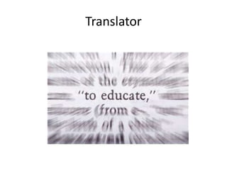 Translator
 