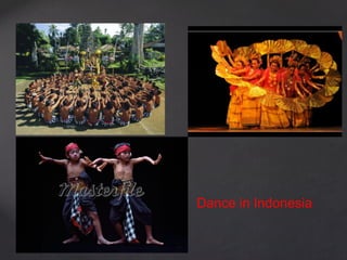 Dance in Indonesia
 