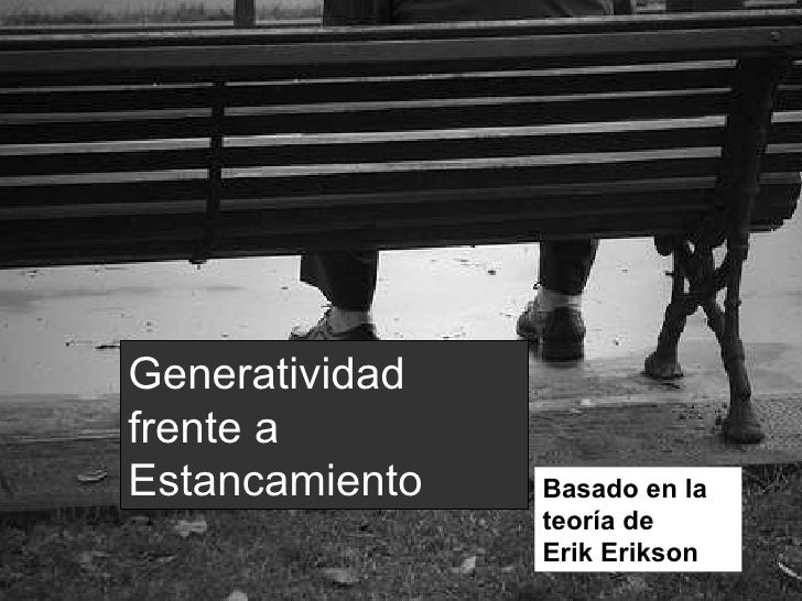 Resultado de imagen para generatividad vs encantamiento