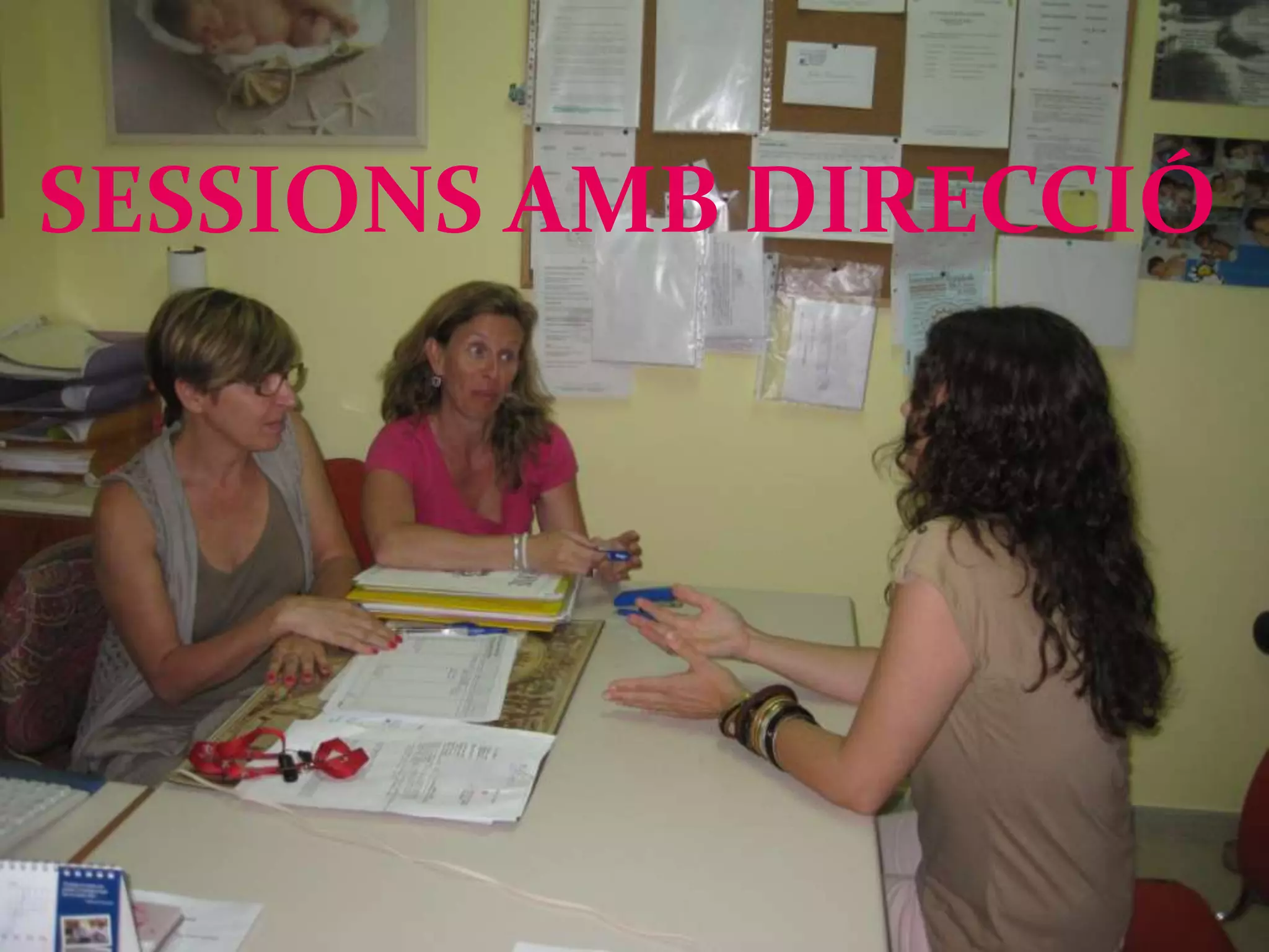 SESSIONS AMB DIRECCIÓ


      REUNIONS AMB
        DIRECCIÓ
 