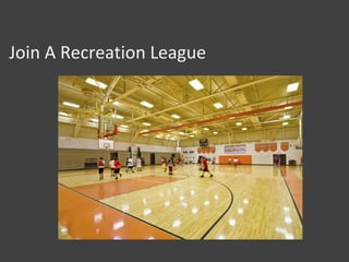 Join A Recreation League